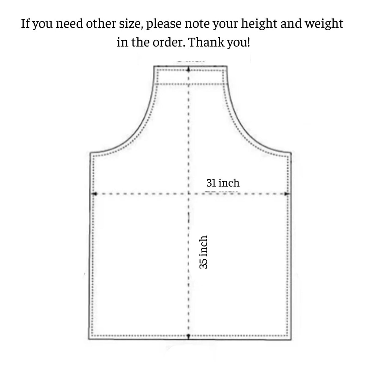 Apron size diagram, 31 inches wide and 35 inches long
